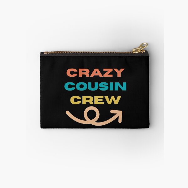 Item preview, Crazy cousin crew designed and sold by wapix.