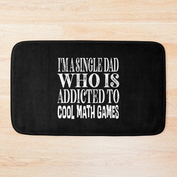 Item preview, I am a single dad who is addicted to cool math games Classic Sticker And Shirt Design designed and sold by Glike.