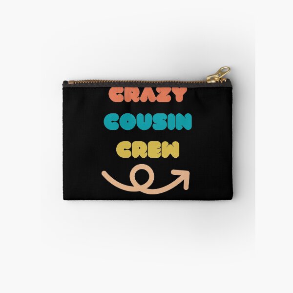 Item preview, Crazy cousin crew designed and sold by wapix.