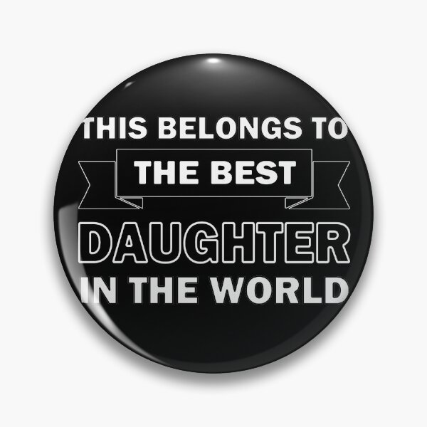 Item preview, Best Daughter in the world designed and sold by InventorsCave.