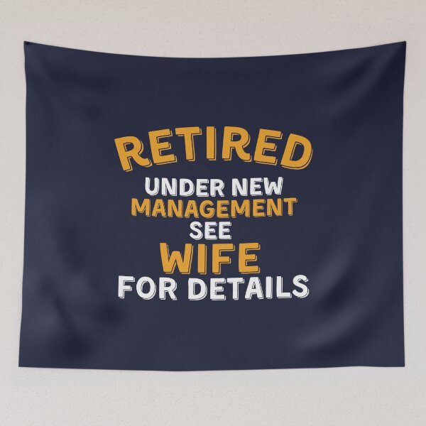 Item preview, Retired Under New Management See Wife for Details 2021 designed and sold by kindxinn.