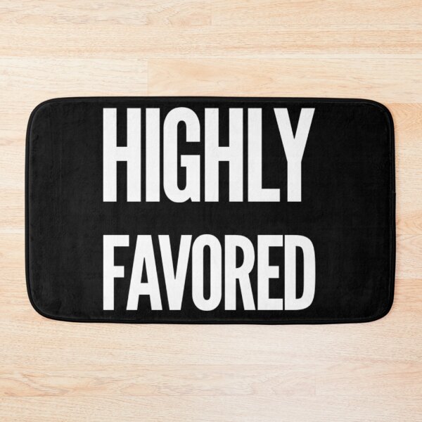 Item preview, Highly Favored White Text designed and sold by MerciMe.
