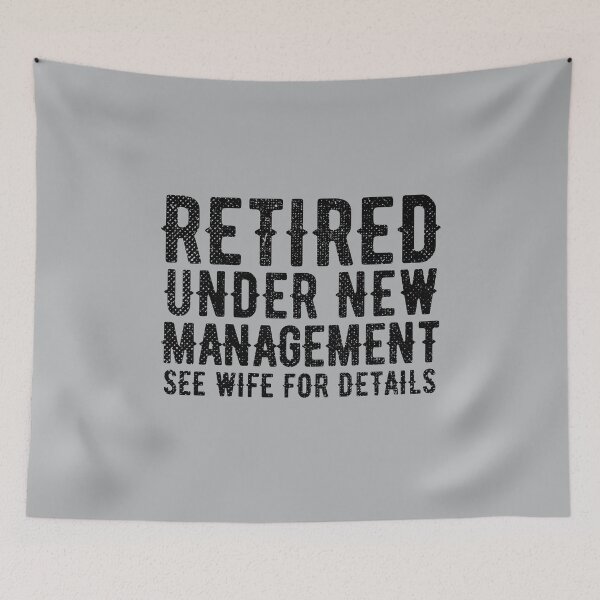 Item preview, Retired Under New Management See Spouse for Details 2021 designed and sold by kindxinn.