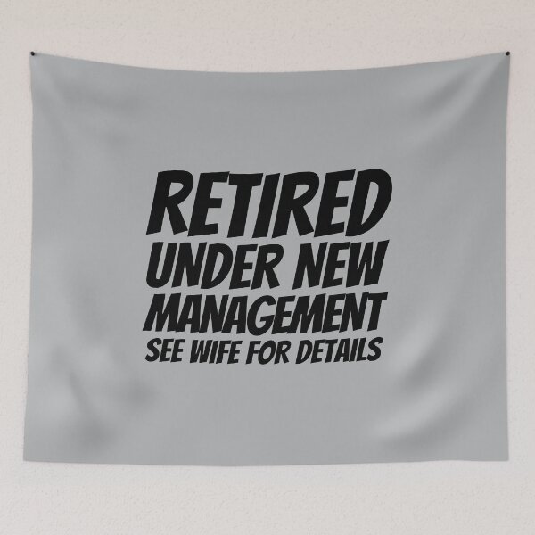 Item preview, Retired Under New Management See Spouse for Details 2021 designed and sold by kindxinn.