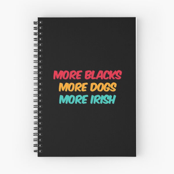 Item preview, More Blacks More Dogs More Irish designed and sold by Artistive.