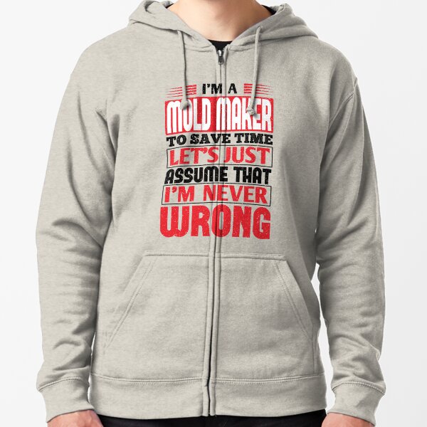 Nurse Save Time Never Wrong Funny Job Career Adult Zip Hoodie Jacket Sweatshirt
