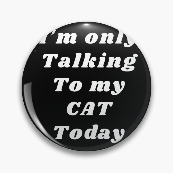 Item preview, i'm only talking with my cat today designed and sold by Abdelhakim-ben.