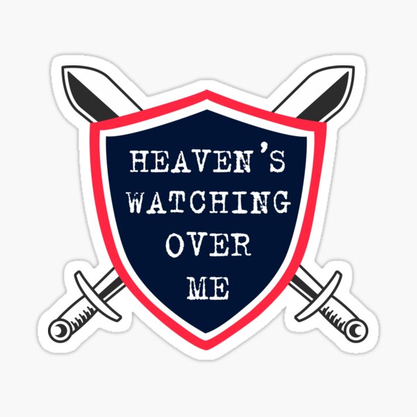 heaven-s-watching-over-me-sticker-for-sale-by-evfernandoperez-redbubble