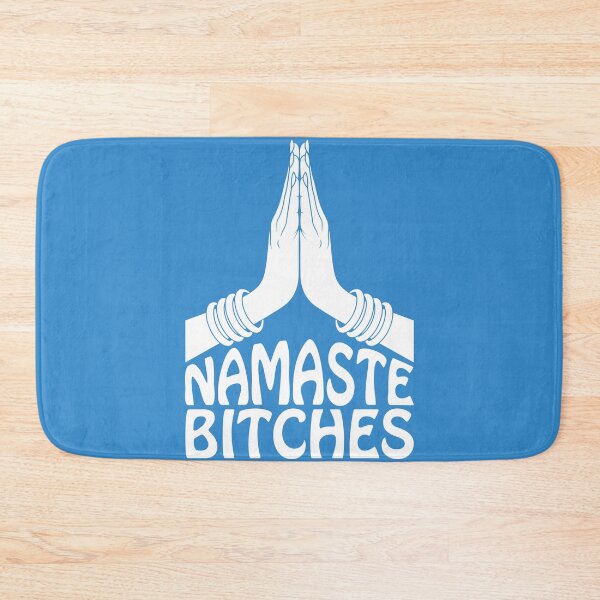 Item preview, Namaste Bitches designed and sold by Josh Burt.