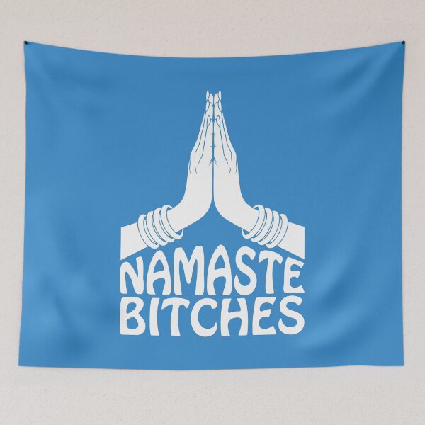 Item preview, Namaste Bitches designed and sold by Josh Burt.