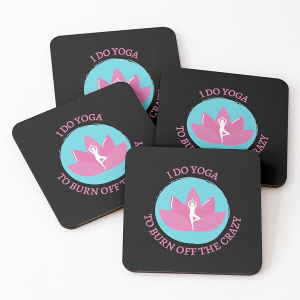 Item preview, I Do Yoga To Burn Off The Crazy designed and sold by SimpleUniverse.