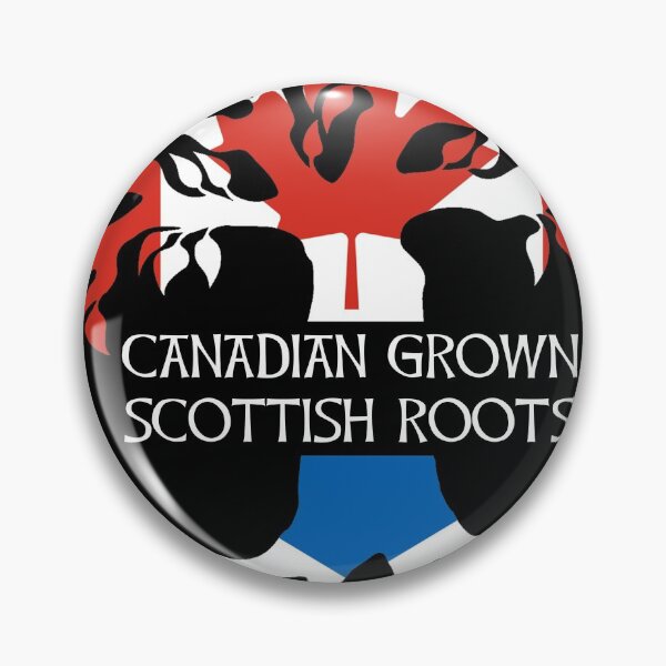 Item preview, Canadian Grown Scottish Roots designed and sold by ArtysArt.