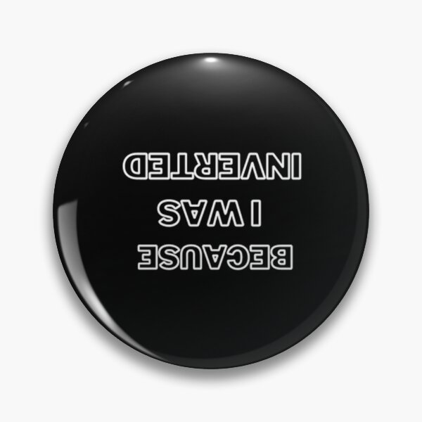 Item preview, Because I Was Inverted designed and sold by Artistive.