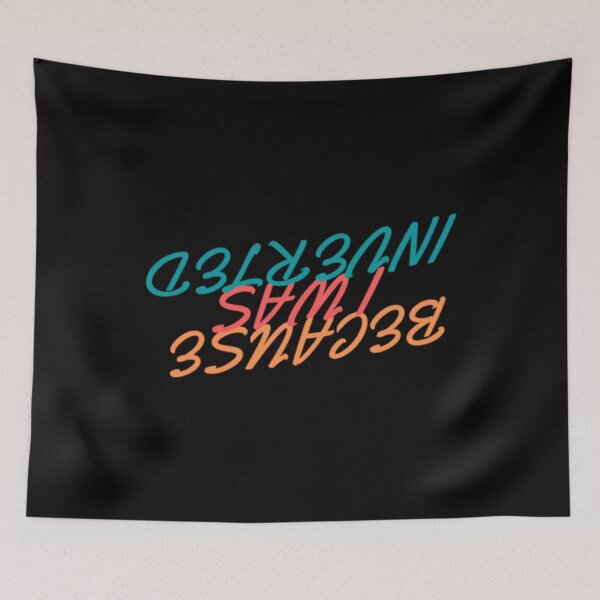 Item preview, Because I Was Inverted designed and sold by Artistive.