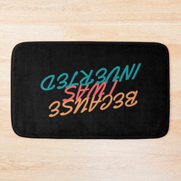Item preview, Because I Was Inverted designed and sold by Artistive.