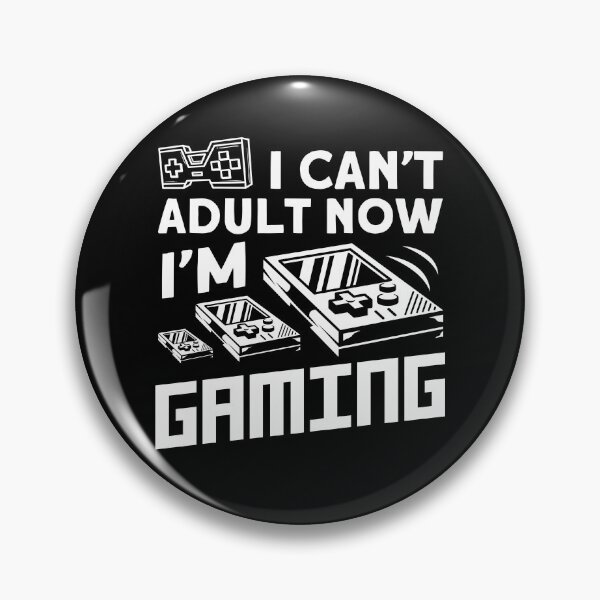 Item preview, I Cant Adult Now I am Gaming Gamer Videogames designed and sold by MooonTees.