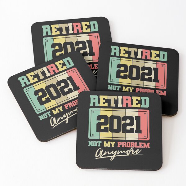 Item preview, Retired 2021 not my problem anymore designed and sold by Hananiah Merch.