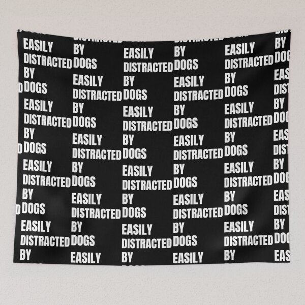 Item preview, Easily Distracted By Dogs Funny Dogs Gift designed and sold by inmyzone.