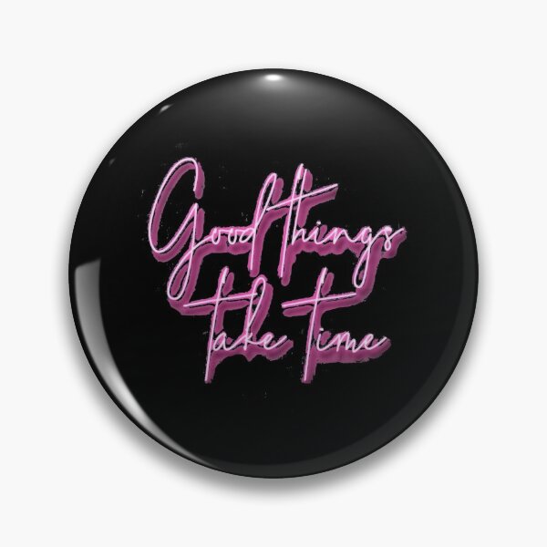 Item preview, Good Things Take Time Neon Pink Quotes designed and sold by Opal Print.