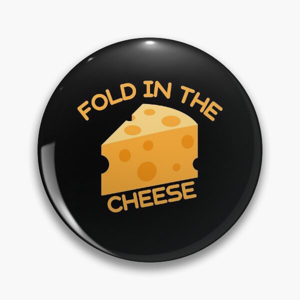 Item preview, Fold In The Cheese designed and sold by SimpleUniverse.
