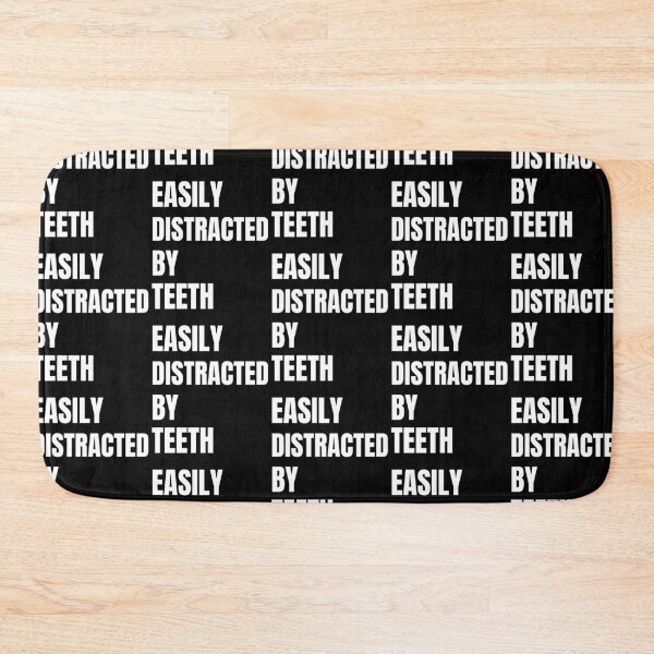 Item preview, Easily Distracted By Teeth Funny Teeth Gift designed and sold by inmyzone.