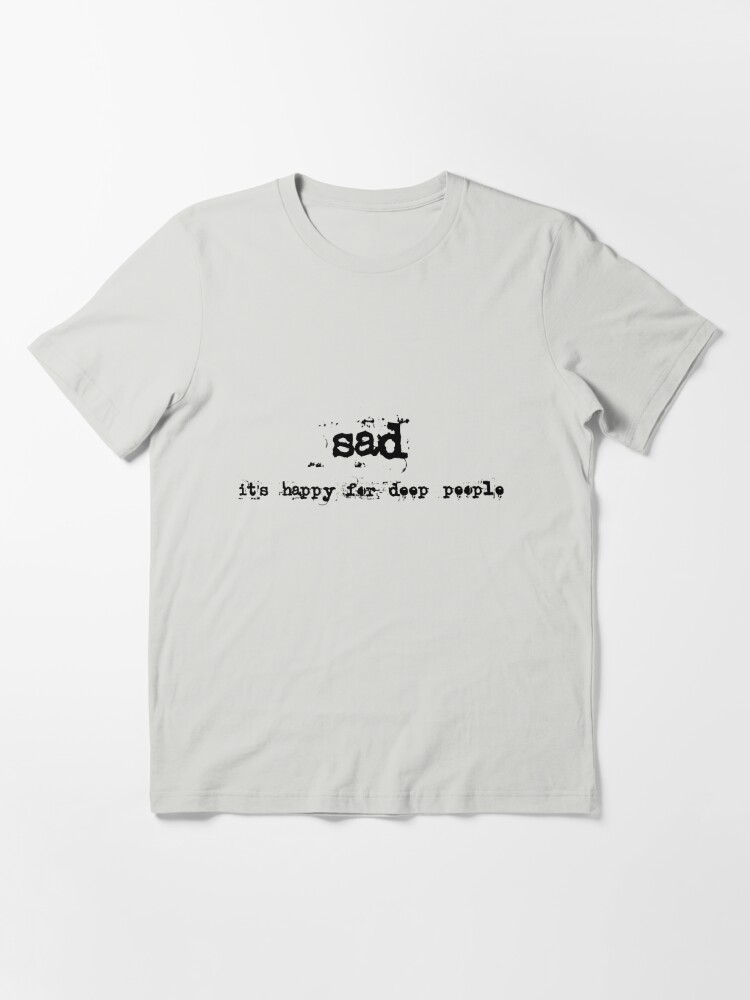 happy sad t shirt