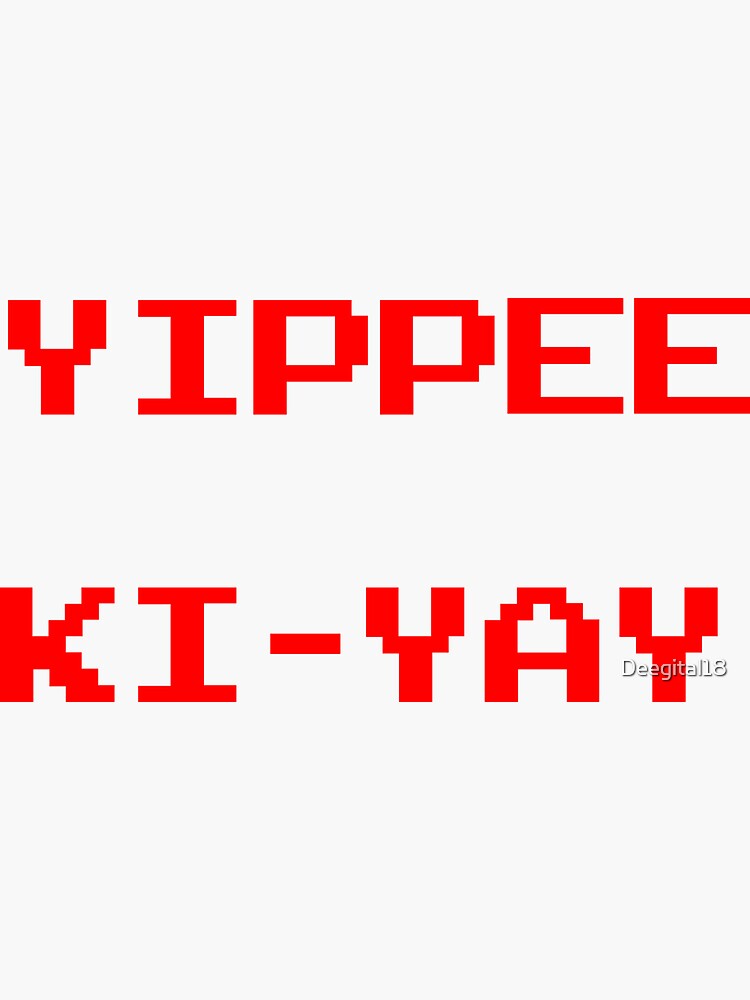 "Yippee ki yay funny retro vintage arcade style red typography