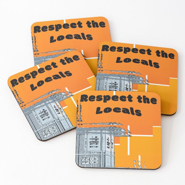Item preview, Respect the Locals designed and sold by WzzupCobra.