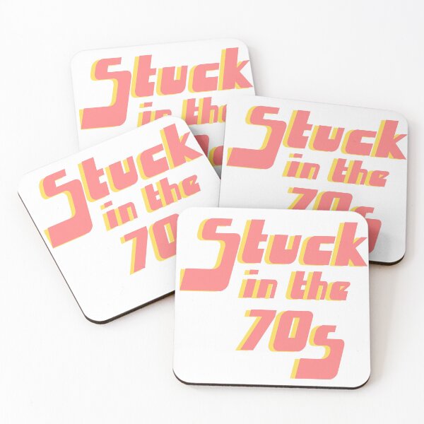 Item preview, Stuck in the 70s retro quote designed and sold by DiscoDaisyy.