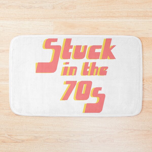 Item preview, Stuck in the 70s retro quote designed and sold by DiscoDaisyy.