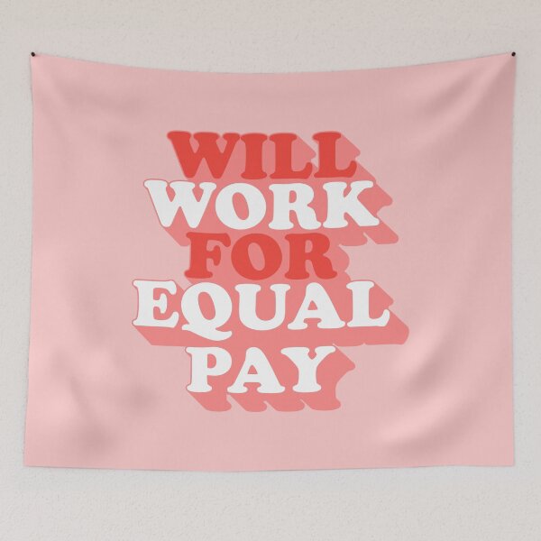 Item preview, Will work for equal pay designed and sold by Statim.