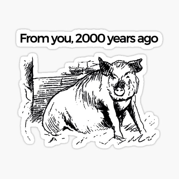 Ymir Fritz From You, 2000 Years Ago Sticker