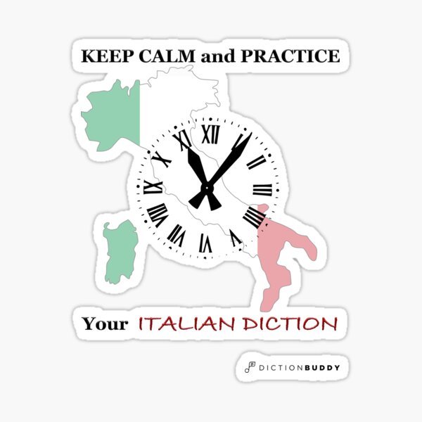 Keep Calm and Practice Italian Diction Sticker