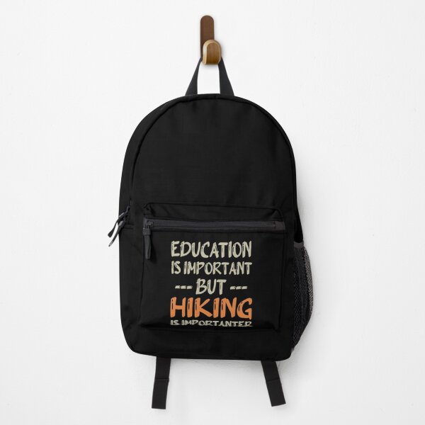 Item preview, Education Is Important But Hiking Is Importanter, Cute Funny Gift Idea For Hiking Lovers designed and sold by awesomedraw.