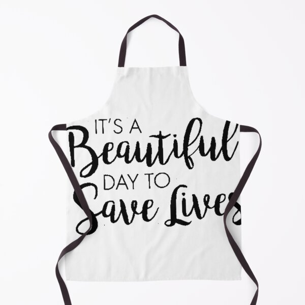 Item preview, It's a beautiful day to save lives designed and sold by beckyhdesigns.