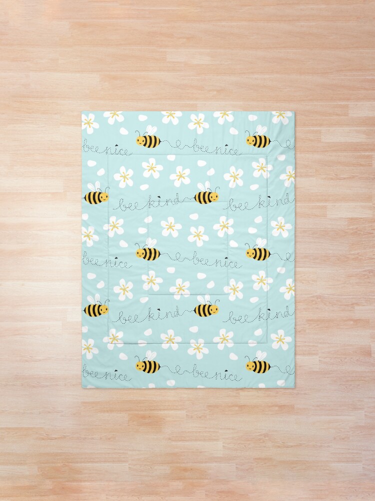 Alternate view of Bee nice, Bee kind Comforter