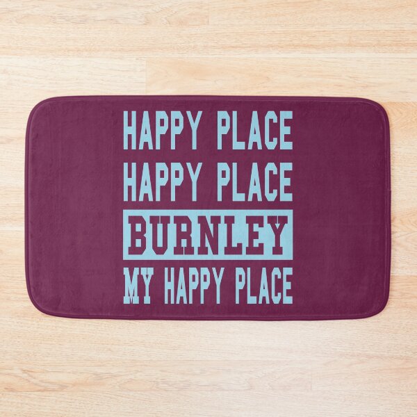 Item preview,  Happy Place, Happy Place, Burnley My Happy Place designed and sold by Tovahblue.