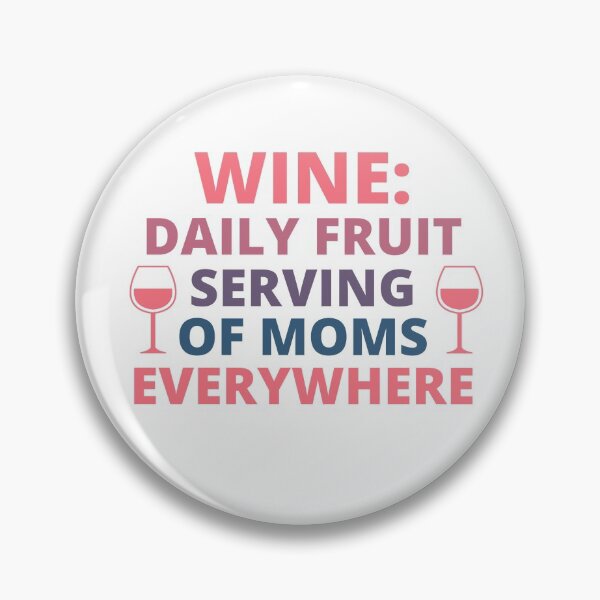 Artikelvorschau, Wein täglich Obst Servieren von Müttern überall, Weinliebhaber Geschenk, Alkohol Geschenk, Geschenke für Sie, Partybevorzugungen entworfen und verkauft von BousboulaStorie.