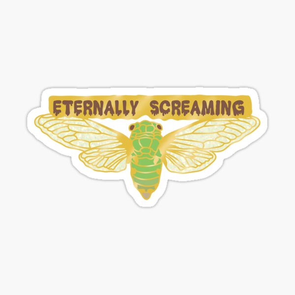 Eternally Screaming Cicada - Green Sticker