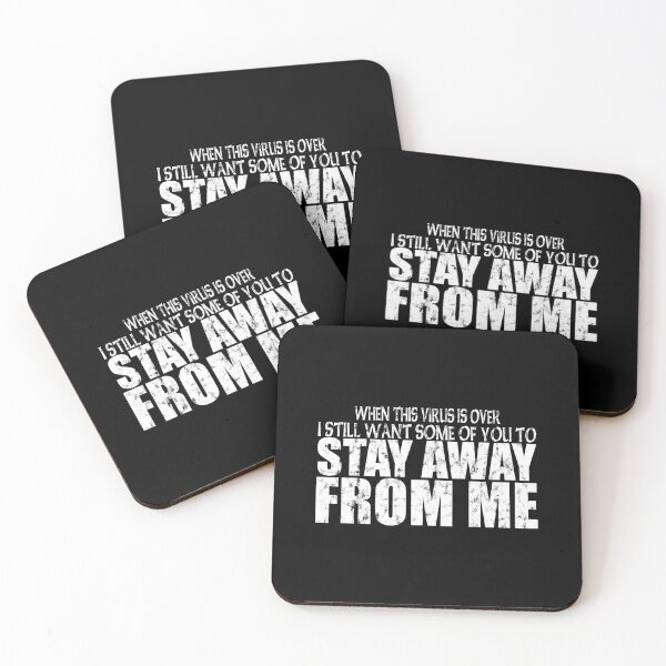Item preview, when this virus is over I still want some of you to stay away from me, social distancing, funny social distancing gift, funny quarantine  designed and sold by T-DESIGNEDZ.