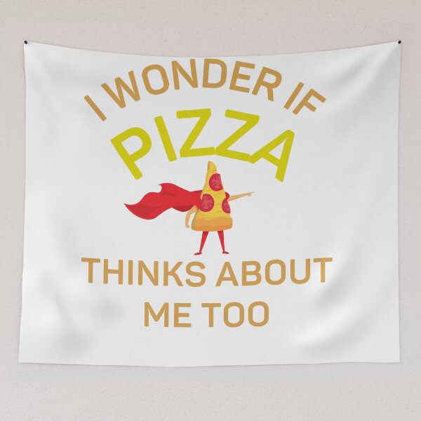 Item preview, I Wonder If Pizza Thinks About Me Too designed and sold by fahrurrozzi.