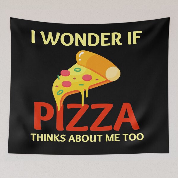 Item preview,  I Wonder If Pizza Thinks About Me Too designed and sold by fahrurrozzi.