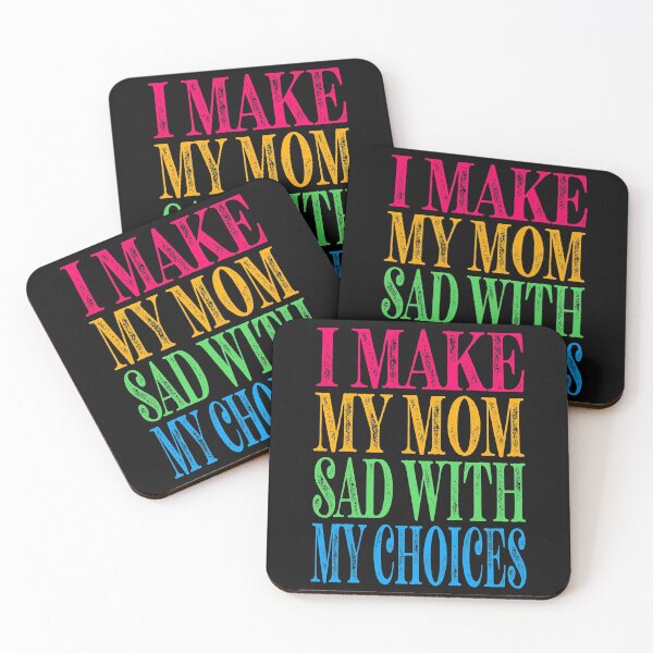 Item preview, I Make My Mom Sad With My Choices Essential Classic Sticker And Shirt Design designed and sold by Glike.