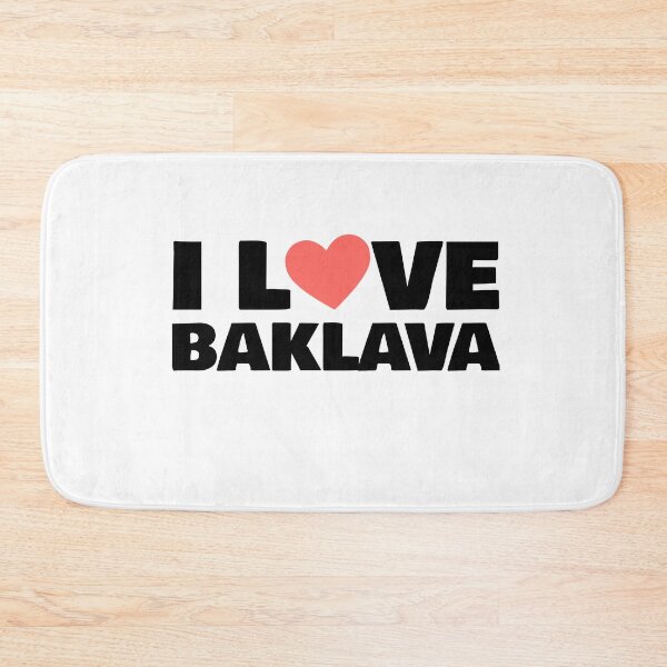 Item preview, I LOVE BAKLAVA designed and sold by phys.