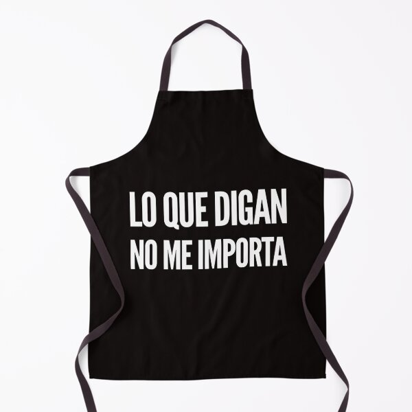 Item preview, Lo Que Digan No Me Importa Funny Latin Saying designed and sold by Esmilna Castillo.