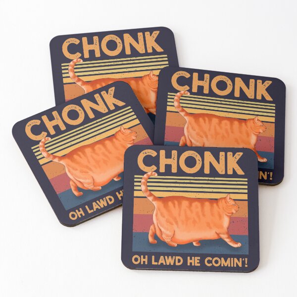 Item preview, Chonk Oh Lawd He Comin' designed and sold by GreenSplash.