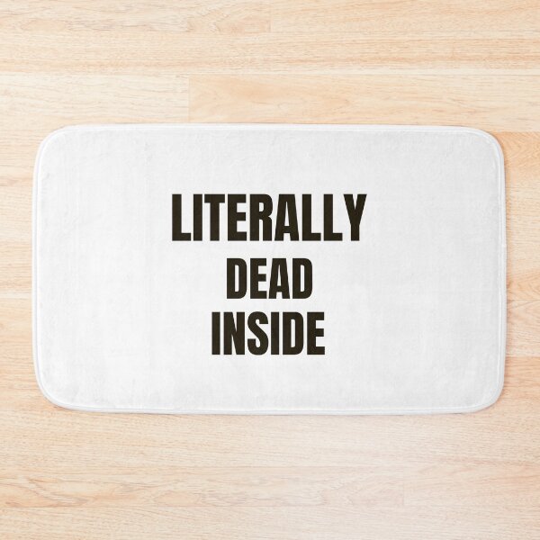 Item preview, Literally dead inside- sarcastic design- black designed and sold by josephsteez.