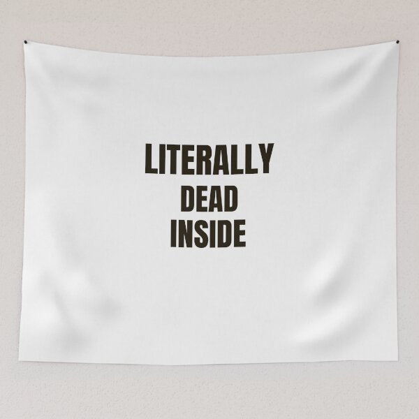 Item preview, Literally dead inside- sarcastic design- black designed and sold by josephsteez.