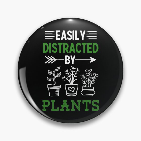 Item preview, Easily Distracted By Plants - Funny Gift for Gardener designed and sold by TeeDesignsStore.