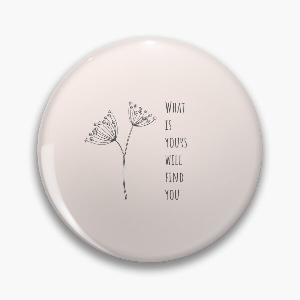 Item preview, What is yours will find you designed and sold by EnlightParis.